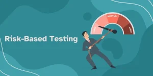 Risk-Based Testing